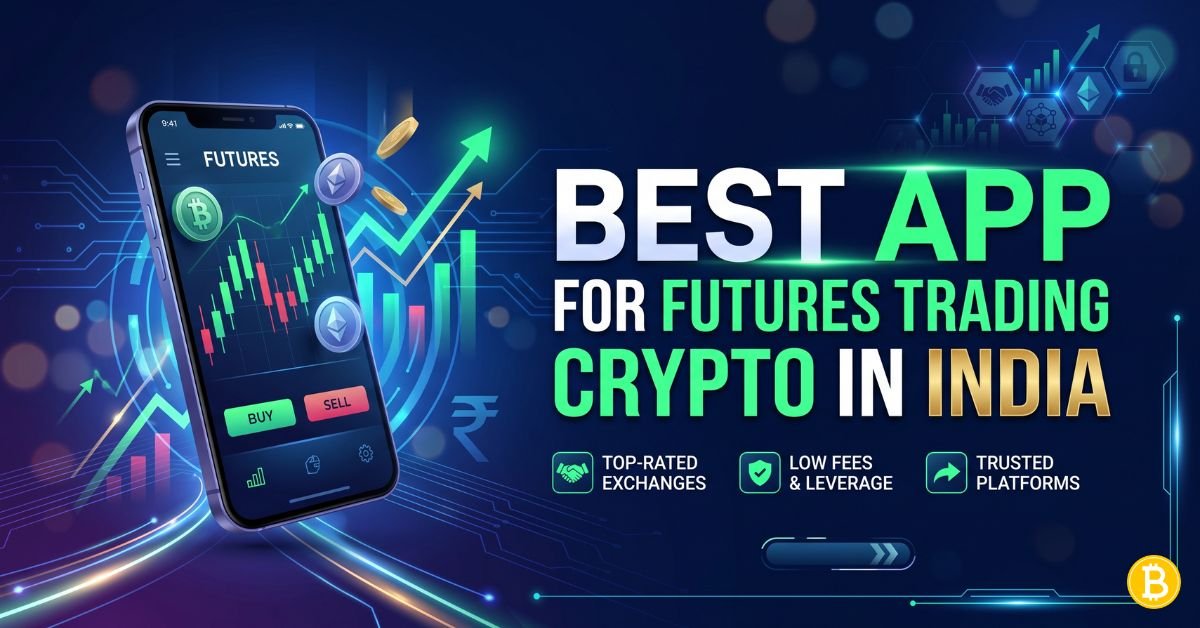 Best Apps for Futures Trading Crypto