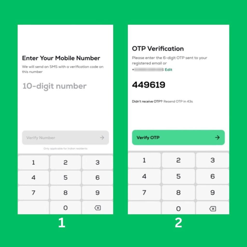 Enter your mobile number and verify it using OTP sent to your phone